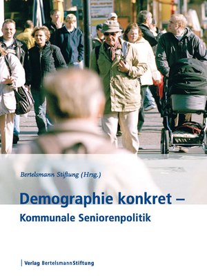 cover image of Demographie konkret--Seniorenpolitik in den Kommunen